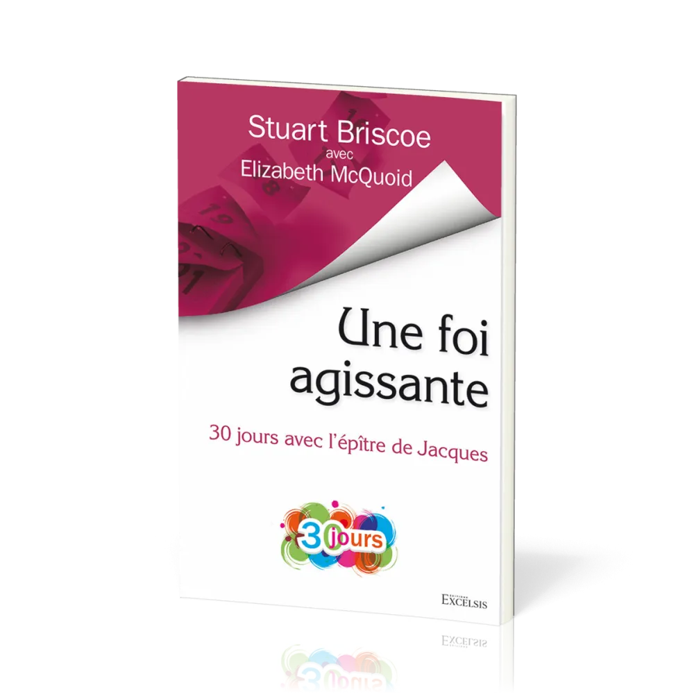 Une foi agissante - 30 jours avec l'épître de Jacques