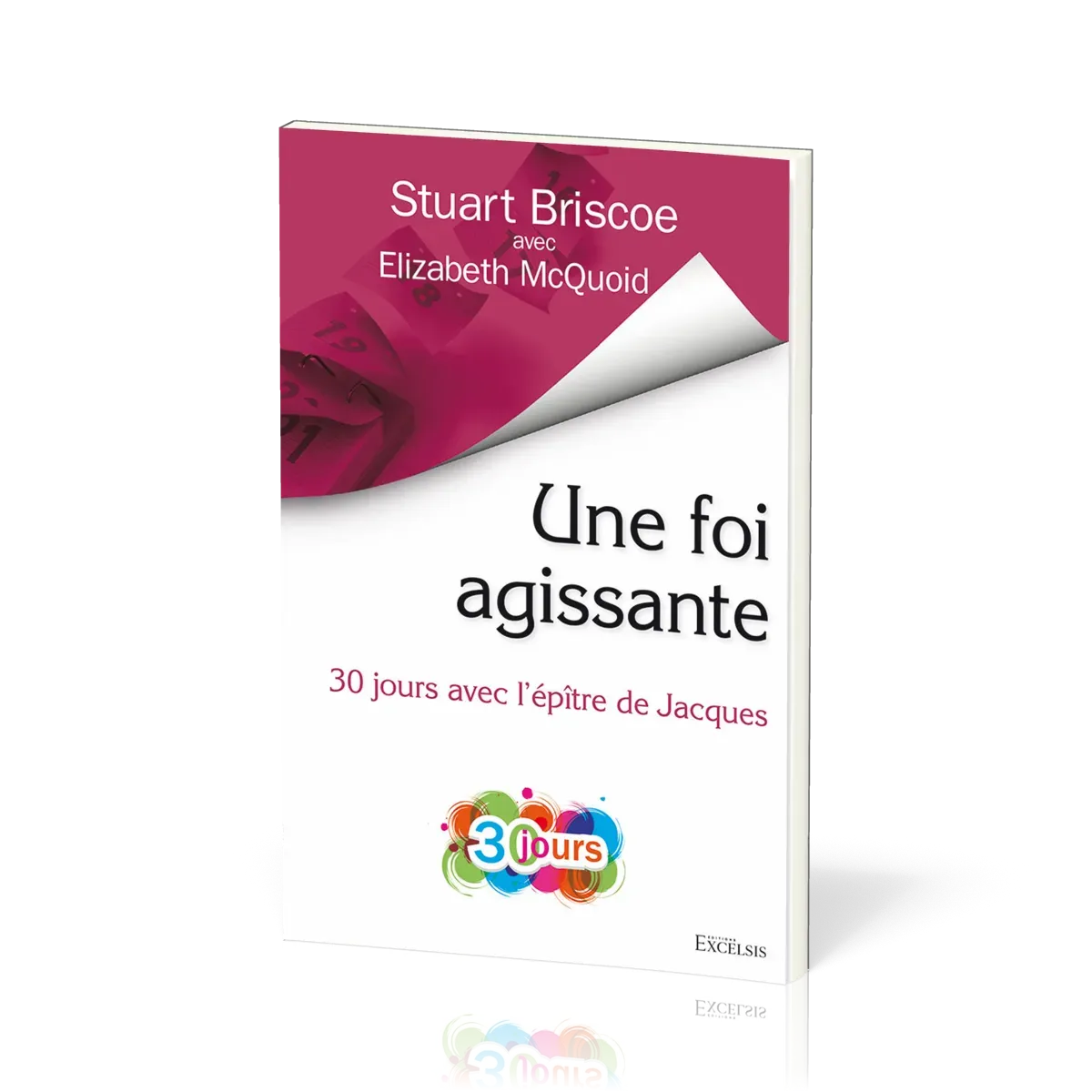 Une foi agissante - 30 jours avec l'épître de Jacques