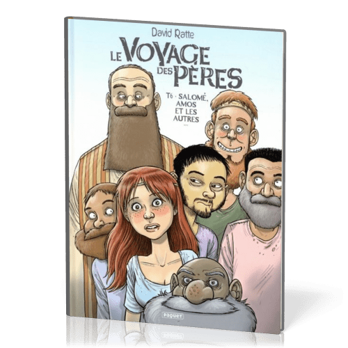 Voyage des Pères  (Le) - Tome 6 - Salomé, Amos et les autres