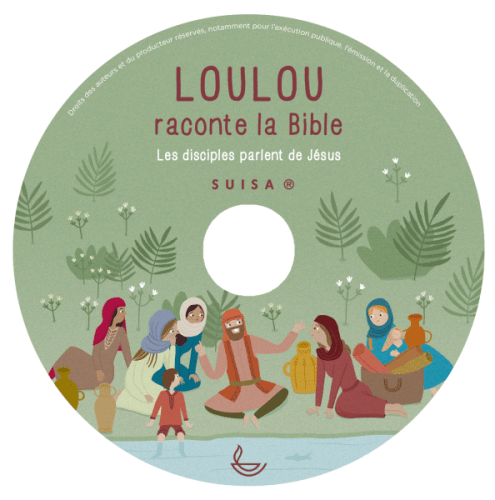 Loulou raconte la Bible CD - Vol. 5 - Les disciples parlent de Jésus