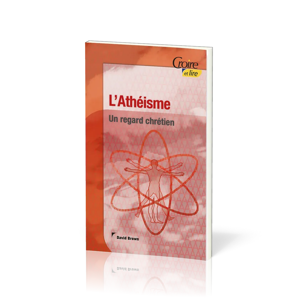 Athéisme (L') - Un regard chrétien - Croire pocket 39