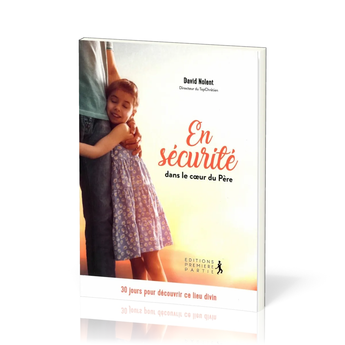 En sécurité dans le coeur du Père