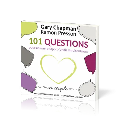 101 questions pour animer et approfondir les discussions en couple