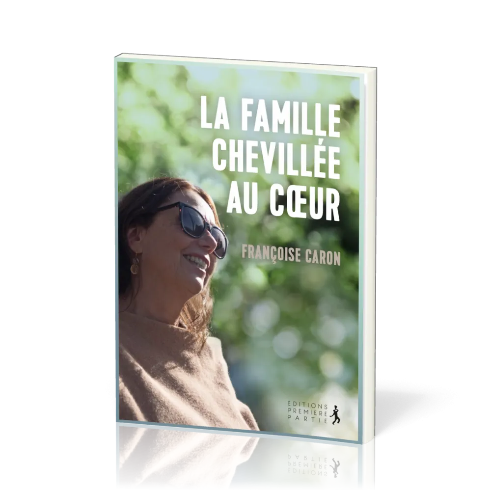 Famille chevillée au coeur (La)