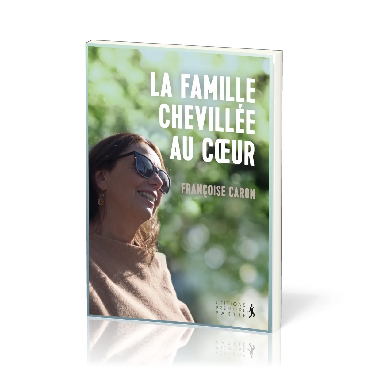 Famille chevillée au coeur (La)