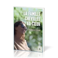 Famille chevillée au coeur (La)