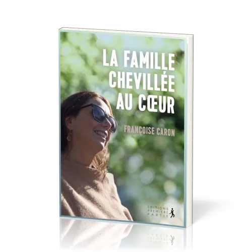 Famille chevillée au coeur (La)