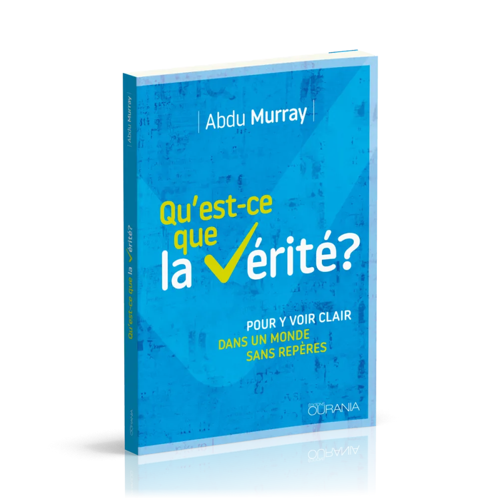 Qu'est-ce que la vérité?