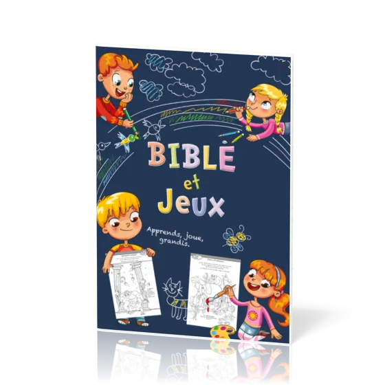 Bible et Jeux - Apprends, joue, grandis