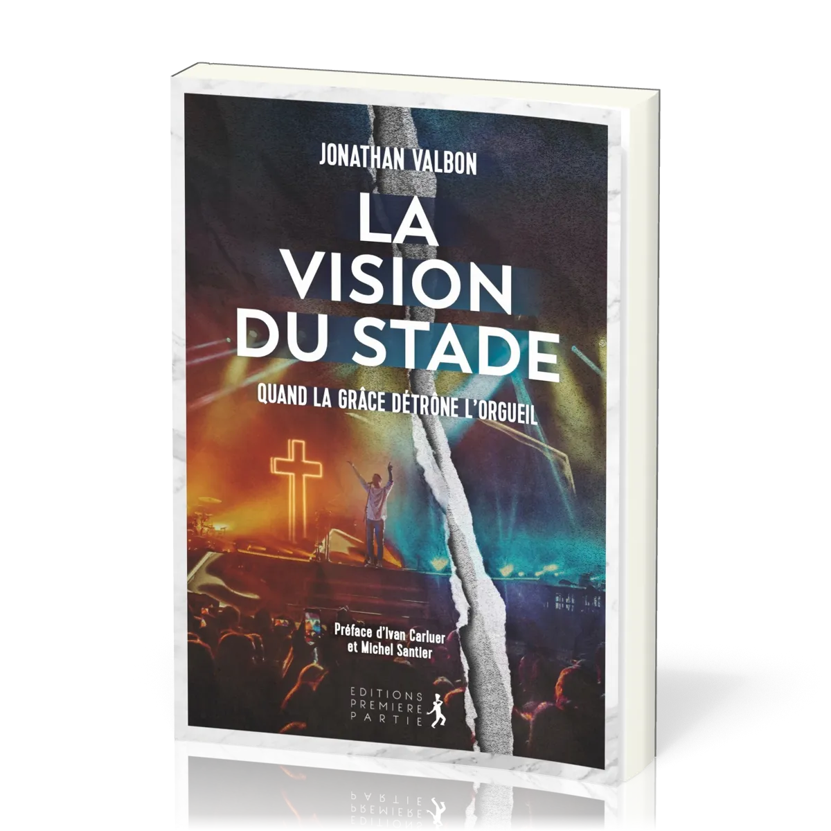 Vision du stade (La), quand la grâce détrône l'orgueil