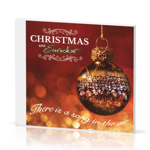 Christmas with Eurochor - There is a song in the air