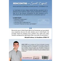 Rencontre avec le Saint-Esprit - Découvrez Celui qui vit en vous
