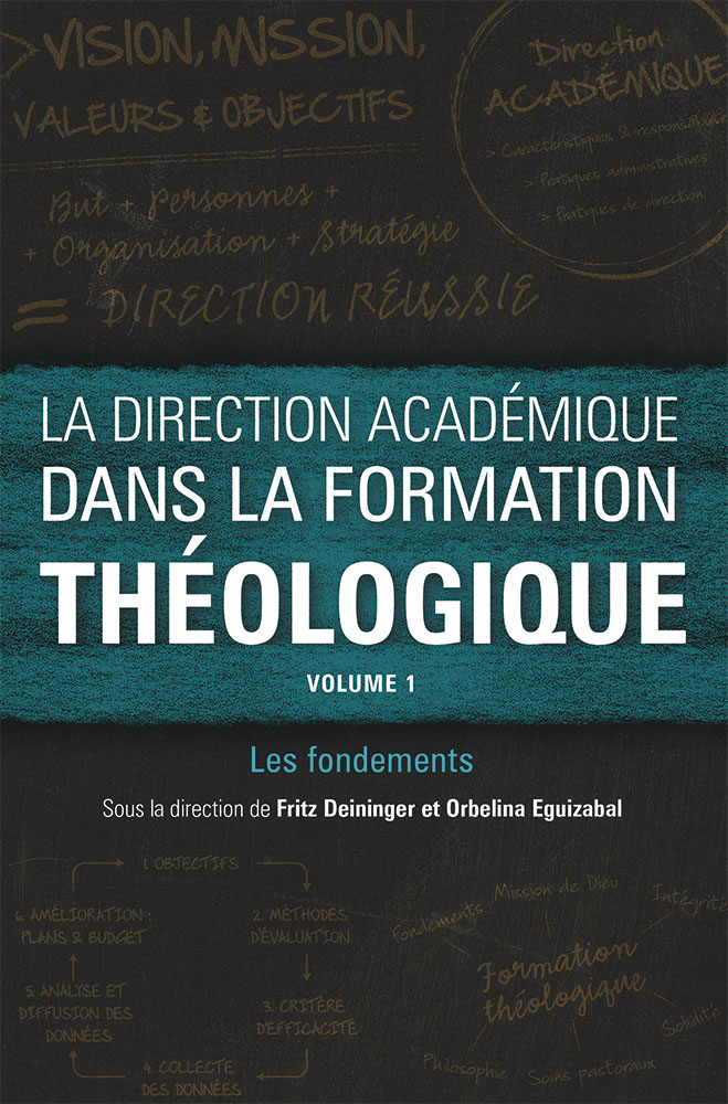 Direction académique dans la formation théologique (La) - Vol. 1 - Les fondements