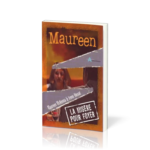 Maureen - La misère pour foyer