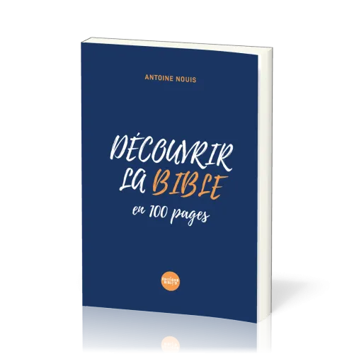 Découvrir la Bible en 100 pages