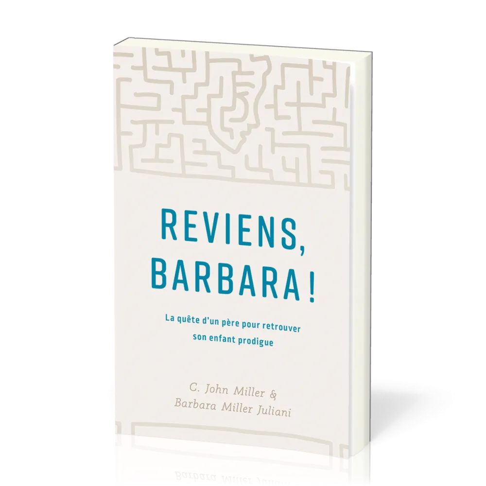 Reviens, Barbara!  - La quête d’un père pour retrouver son enfant prodigue