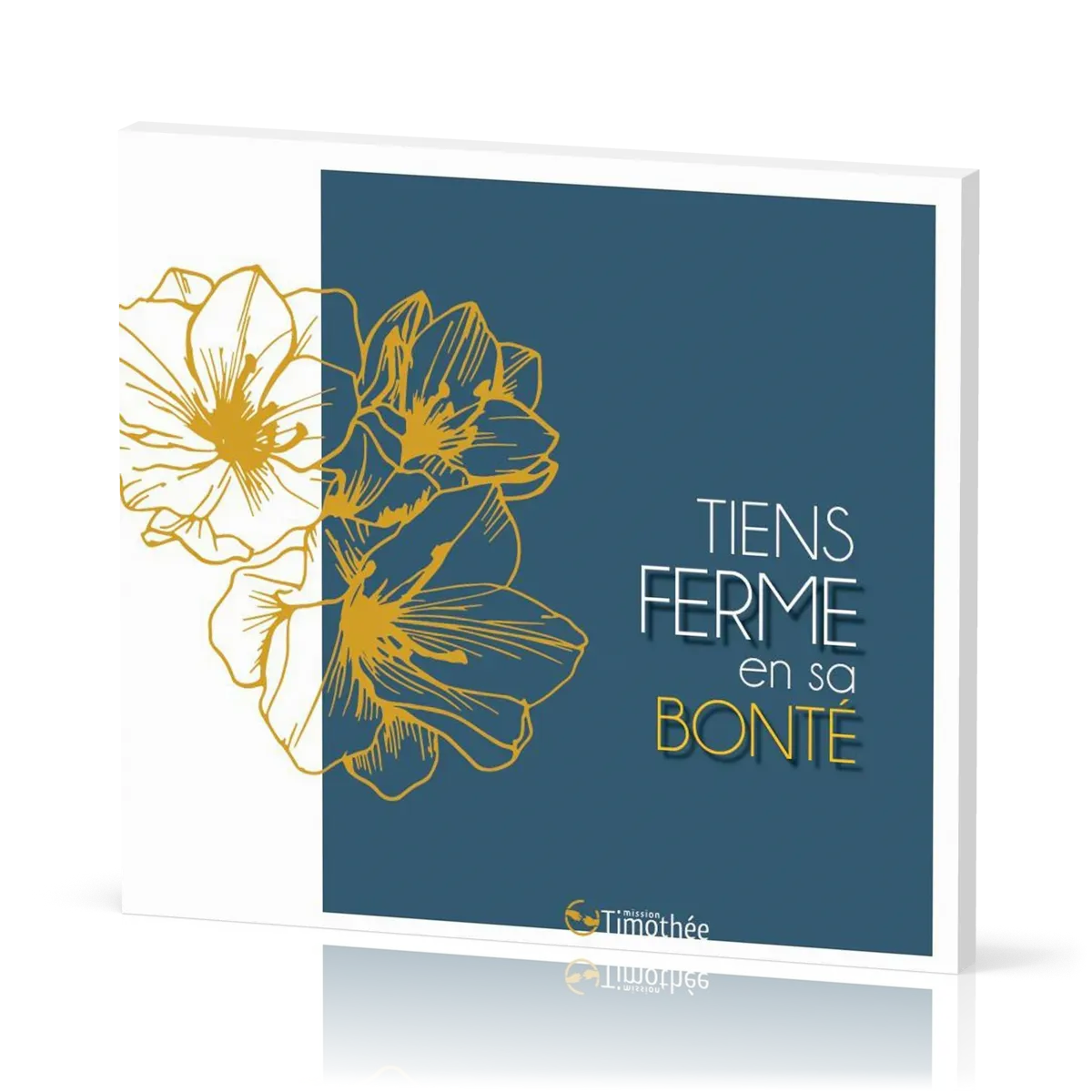 Tiens ferme en Sa bonté (CD)