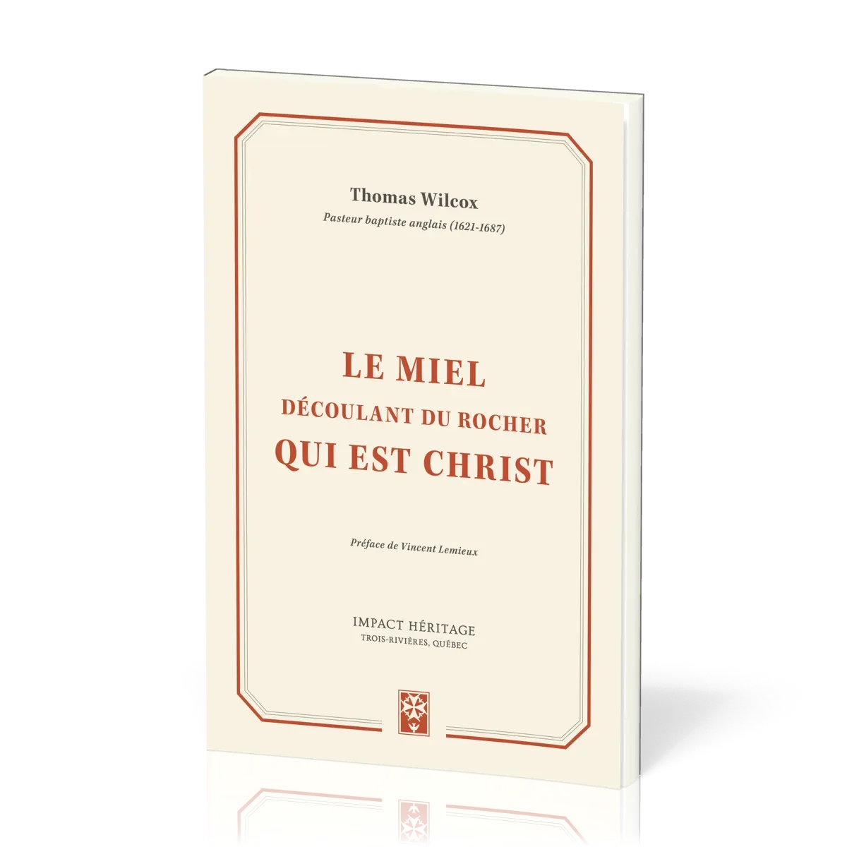 Miel découlant du rocher qui est le Christ (Le)
