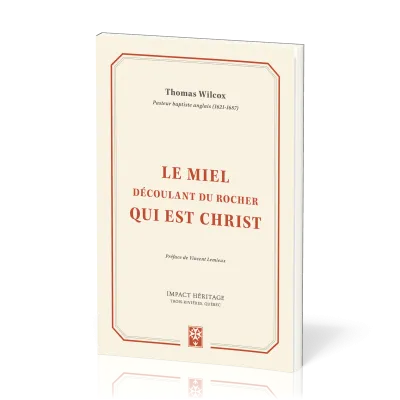 Miel découlant du rocher qui est le Christ (Le)