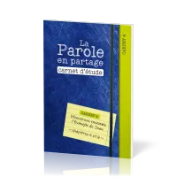 Parole en partage (La) - carnet d'étude 4 - l'évangile de Jean chap. 5 et 6