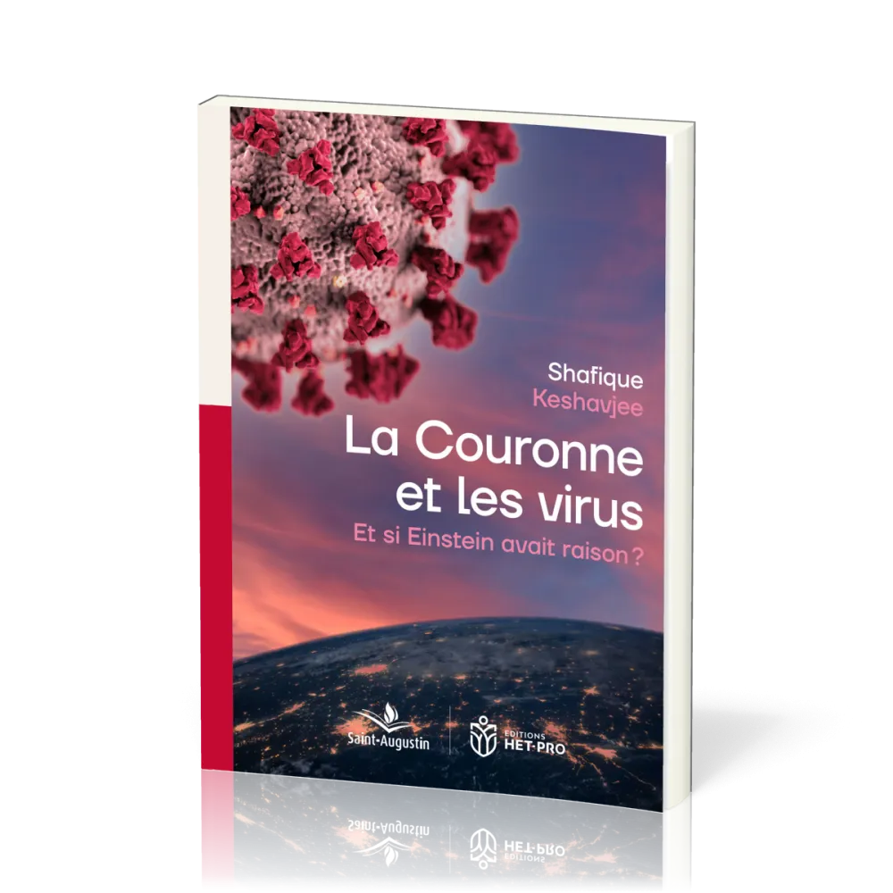 Couronne et les virus (La) - Et si Einstein avait raison ?