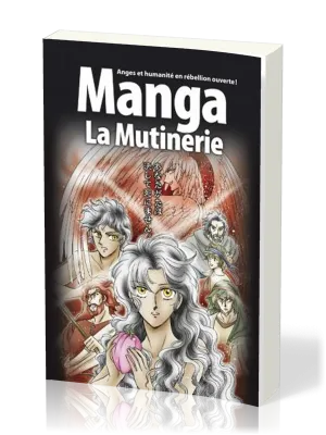 Manga La Mutinerie - Vol. 1 - Anges et humanité en rébellion ouverte !