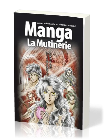 Manga La Mutinerie - Vol. 1 - Anges et humanité en rébellion ouverte !