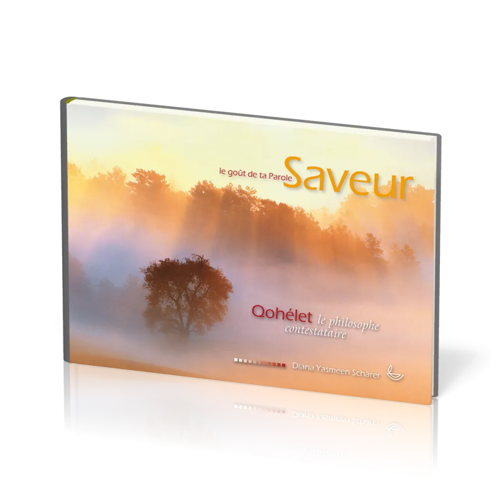 SAVEUR - LE GOUT DE TA PAROLE - QOHELET