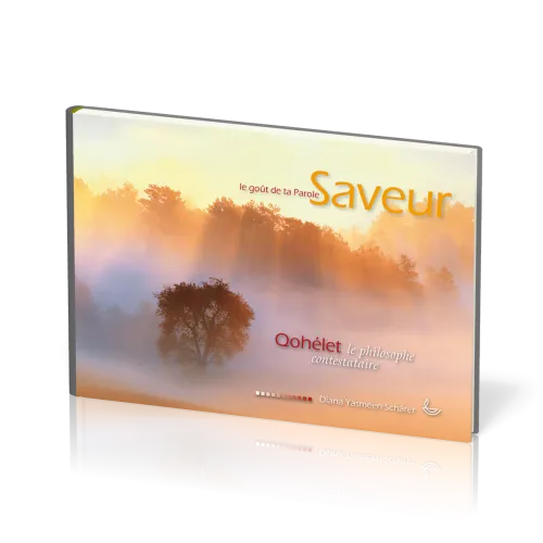 SAVEUR - LE GOUT DE TA PAROLE - QOHELET