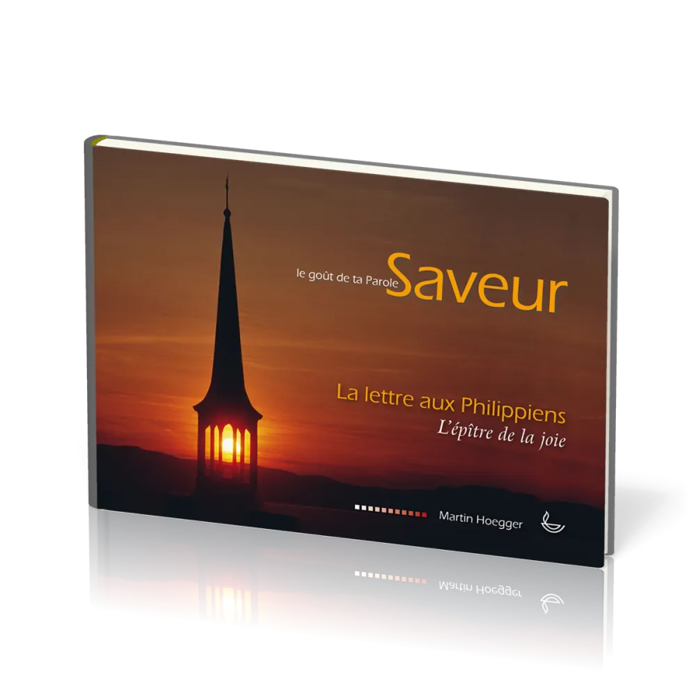 SAVEUR - LE GOUT DE TA PAROLE - LETTRE AUX PHILIPPIENS