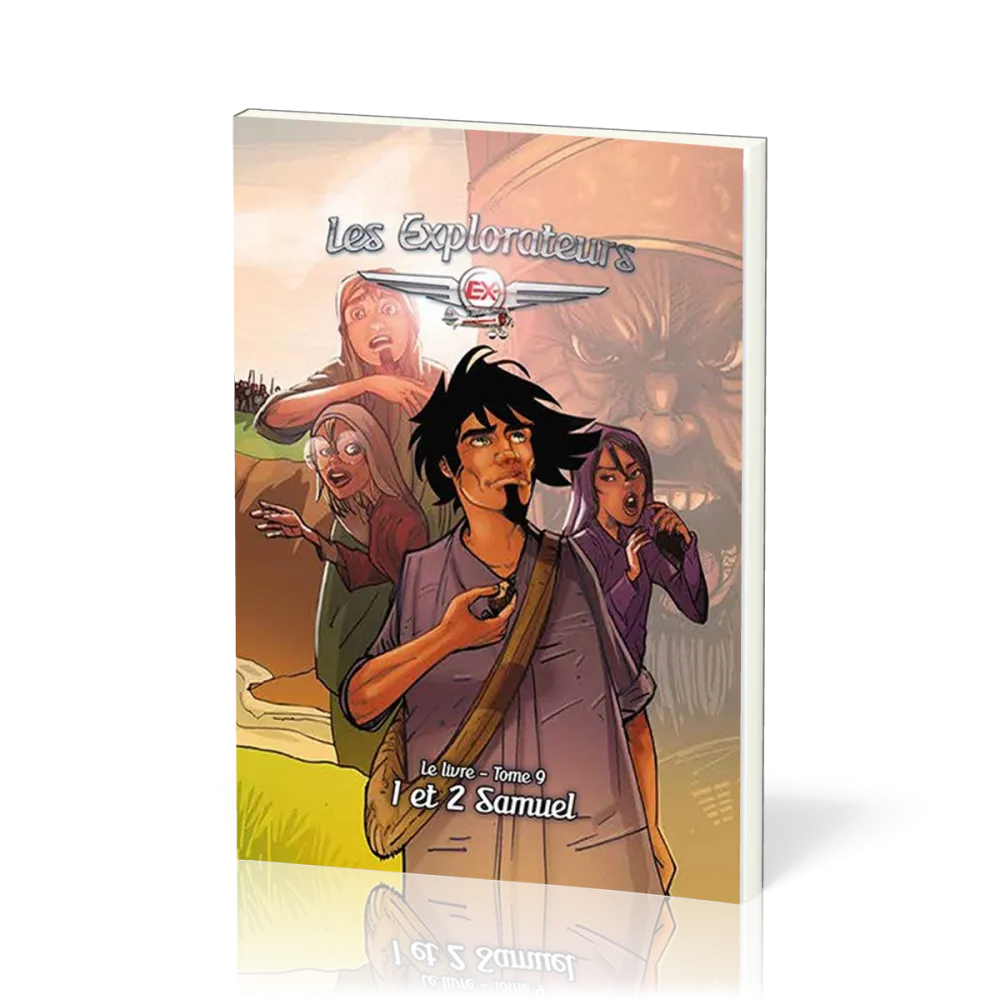 Explorateurs (Les) - Tome 9 - 1 et 2 Samuel