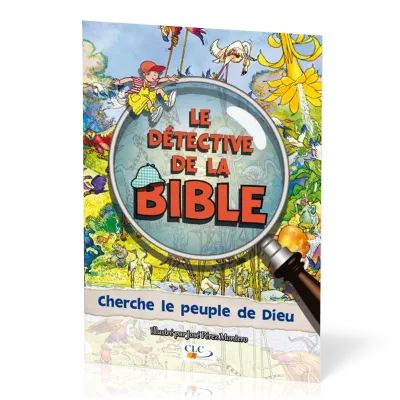 DETECTIVE DE LA BIBLE (LE) CHERCHE LE PEUPLE DE DIEUCLC
