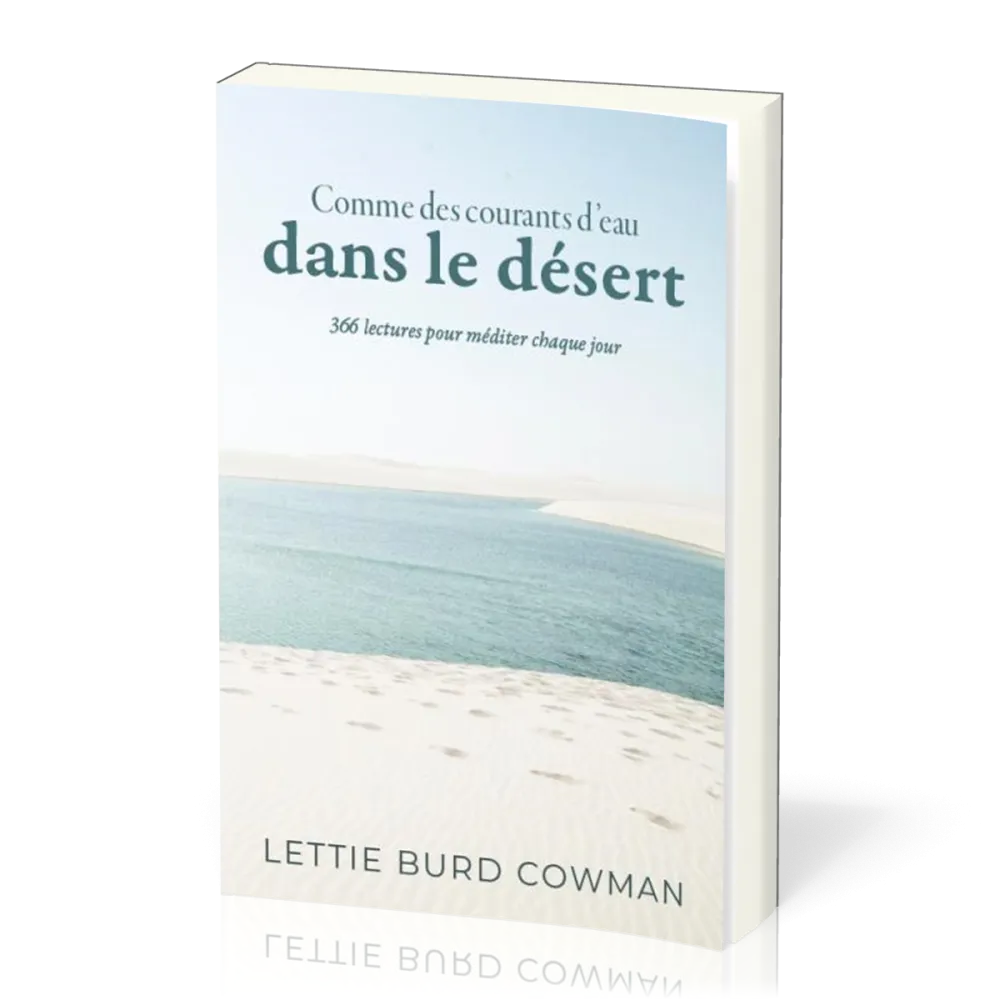 Comme des courants d'eau dans le désert -366 méditations- nouvelle édition