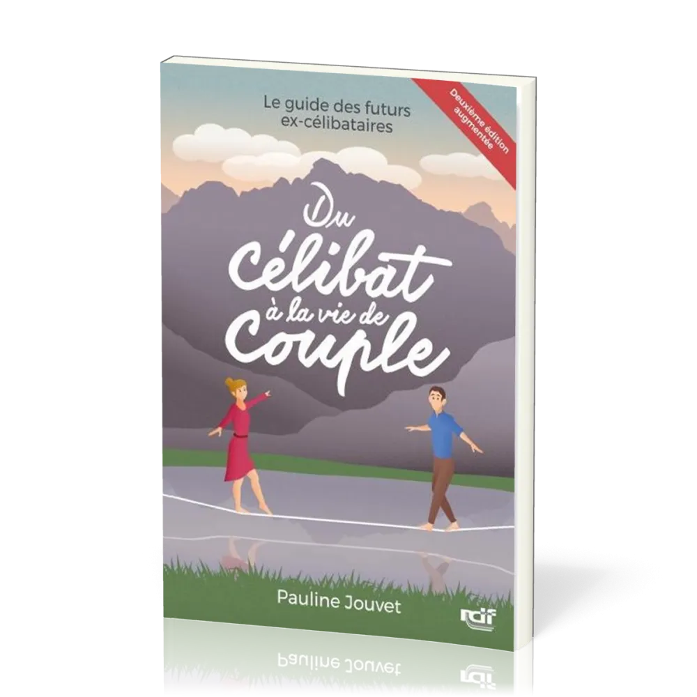 Du célibat à la vie du couple - le guide des futurs ex-célibataires