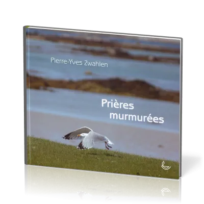 Prières murmurées - relié