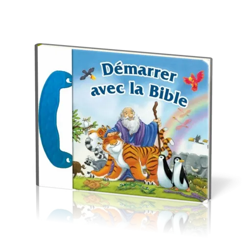 Démarrer avec la Bible - Livre cartonné 2-5 ans