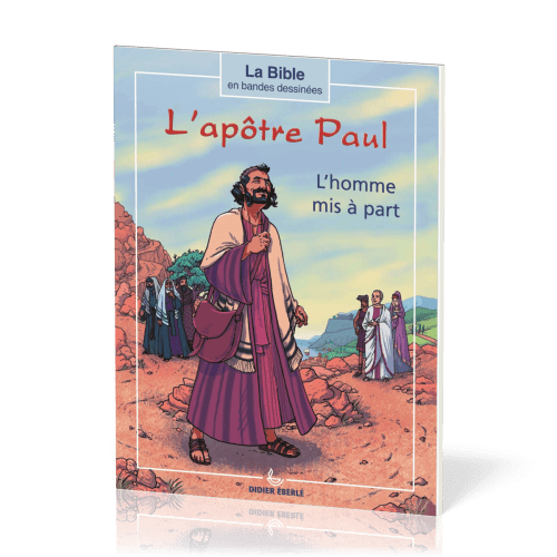 APOTRE PAUL (L') - L'HOMME MIS A PART - BD