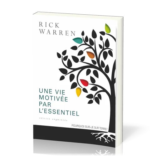 Une vie motivée par l'essentiel - Edition augmentée - broché