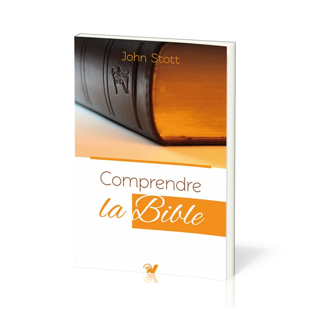 Comprendre la Bible - Nouvelle édition