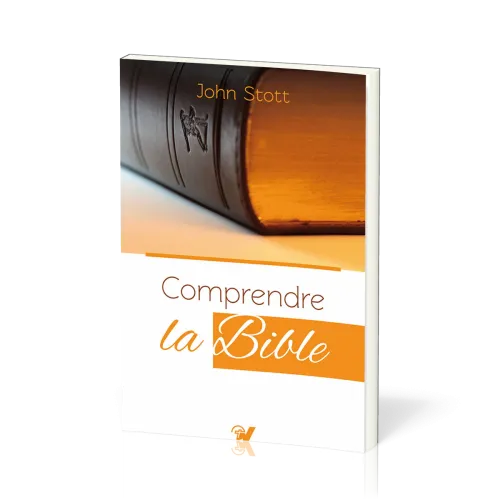 Comprendre la Bible - Nouvelle édition