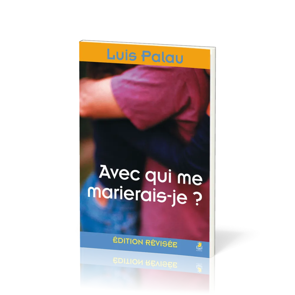Avec qui me marierais-je ? - Edition révisée