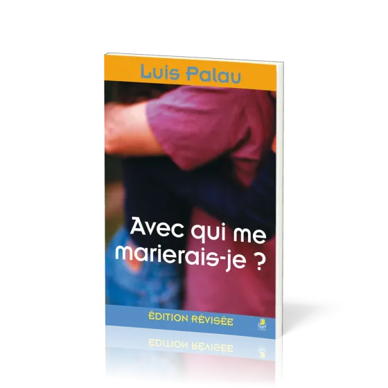 Avec qui me marierais-je ? - Edition révisée