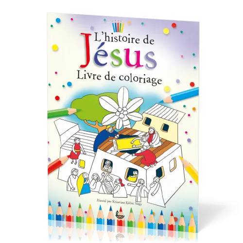Histoire de Jésus (L') - Livre de coloriage