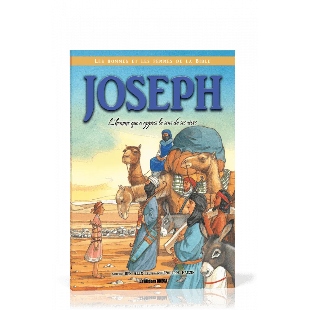 Joseph - L'homme qui a appris le sens de ses rêves