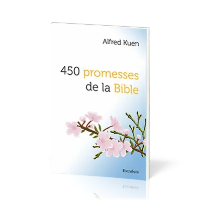 450 promesses de la Bible - Nouvelle édition Semeur 2015