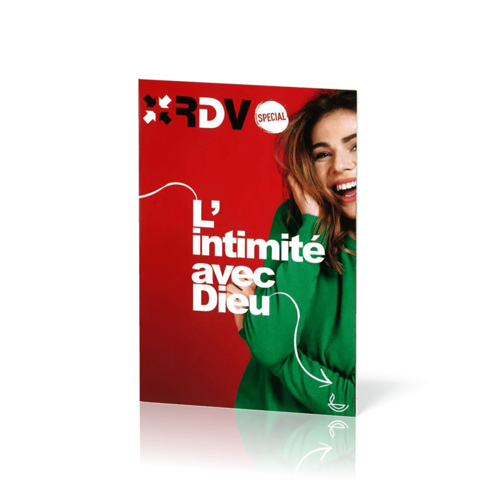 Intimité avec Dieu (L') - RDV spécial - Nouvelle édition - Guide biblique pour jeunes