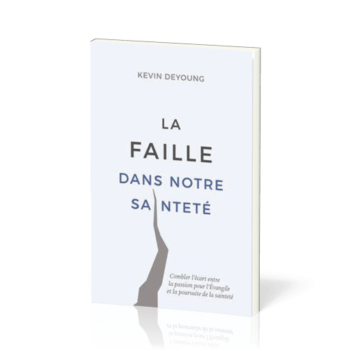 FAILLE DANS NOTRE SAINTETE (LA)