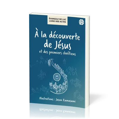 A la découverte de Jésus et des premiers chrétiens