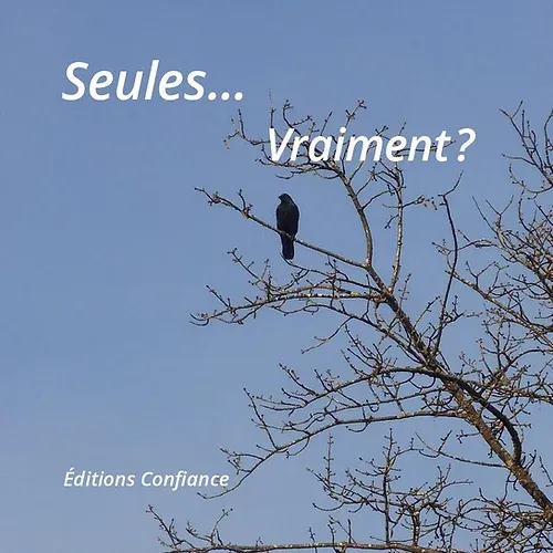 Seules...Vraiment?