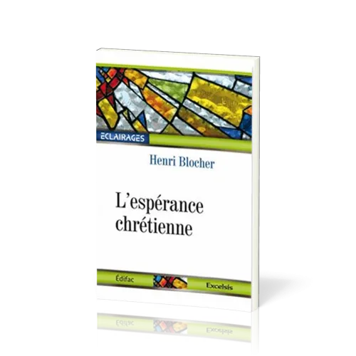 Espérance chrétienne (L') - collection éclairages 02